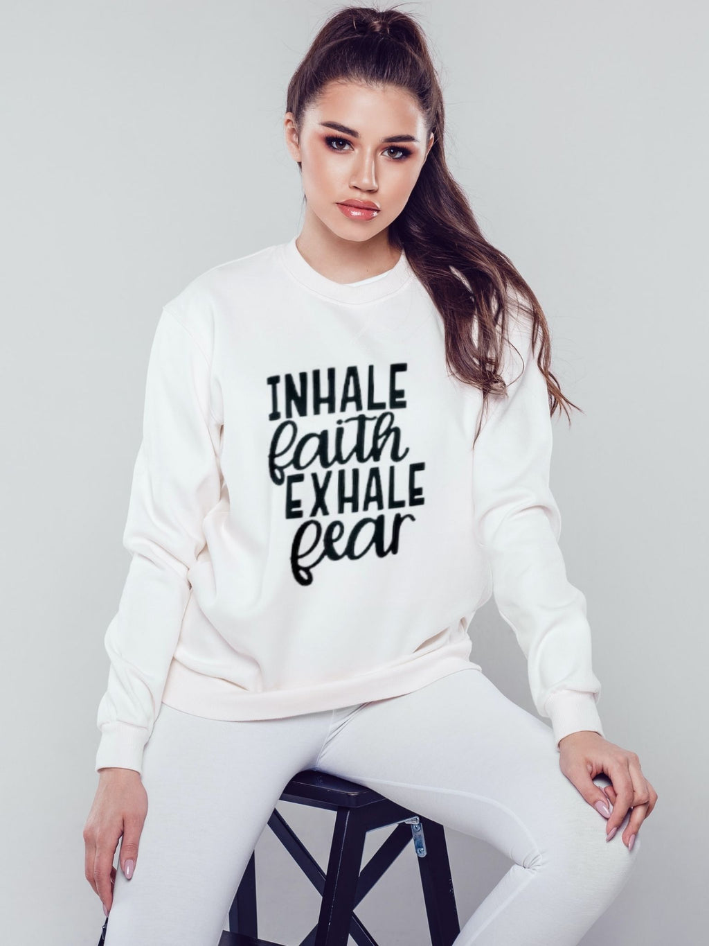Inhale faith exhale fear - Sweatshirt